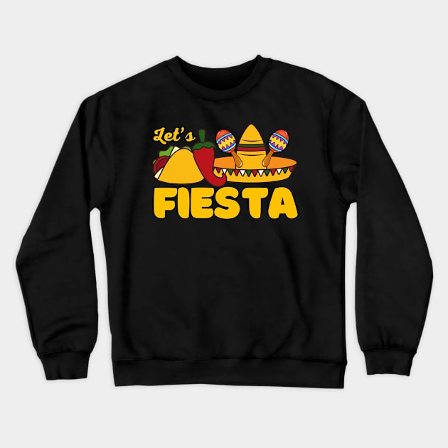 Lets Fiesta Cinco De Mayo Funny Crewneck Sweatshirt by Illustradise